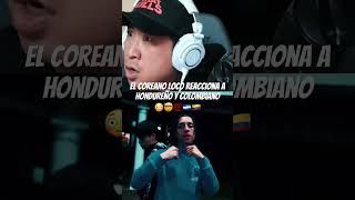 El coreano loco reacciona a hondureño y colombiano 🔥💯🇭🇳🇨🇴 coreanolocotv coreanoloco chou [upl. by Eelnayr]