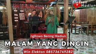 MALAM YANG DINGIN  Elekton Madiun [upl. by Anitteb]