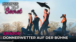 SIXX PAXX Top Secret  Donnerwetter auf der Bühne Folge 12021 [upl. by Enilarac]