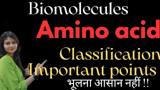 Amino Acid  Classification Of Amino Acid  Important Points Of Amino Acid  Biomolecules 😱😱🔥🔥 [upl. by Myrwyn]