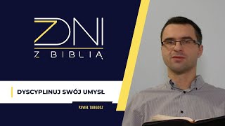 7 dni z Biblią 410 Dyscyplinuj swój umysł [upl. by Jacob404]