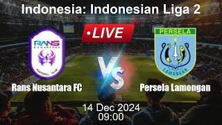 🔴 LIVE Rans Nusantara FC vs Persela Lamongan  Football Live Score  Indonesian Liga 2 [upl. by Margarita]