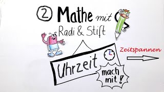 Mathe mit Radi  Stift  Uhrzeit lernen  Erklärvideo zu Zeitspannen  Klasse 2 [upl. by Armalla]