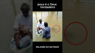 quotMilagres no Batismo Emocionantequotshorts batismo Jesus deus oração céu milagres cura benção [upl. by Goldberg]