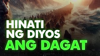 HINATI NG DIYOS ANG DAGAT [upl. by Eelyab]