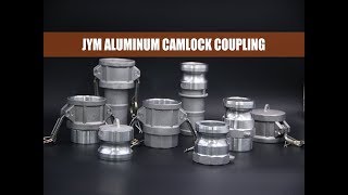 China Aluminum Camlock Couplings Manufacturer  JYM [upl. by Eugenio152]