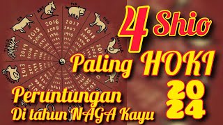 4 Shio paling HOKI di tahun NAGA KAYU berdasarkan hitungan dimensi waktu [upl. by Norvil]