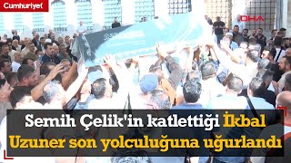 Semih Çelikin surlarda vahşice katlettiği İkbal son yolculuğuna uğurlandı [upl. by Ahsemat]