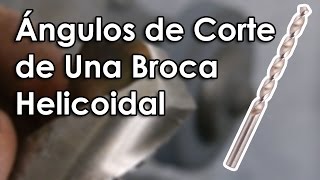 Ángulos de Corte de una Broca Helicoidal [upl. by Auerbach]