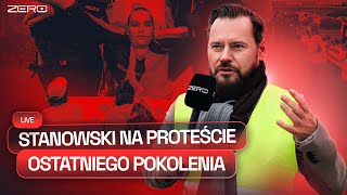 STANOWSKI NA PROTEŚCIE OSTATNIEGO POKOLENIA [upl. by Auod339]