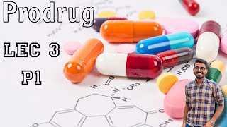 Prodrug  Lec3  Part1 [upl. by Delphinia758]