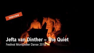 Jefta van Dinther  The Quiet  Festival Montpellier Danse 2019 [upl. by Onitnatsnoc889]