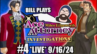 When Edgeworth Met Gumshoe  Bill Plays Ace Attorney Investigations Collection 4 LIVE 91624 [upl. by Steffie]