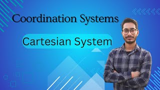 Cartesian Coordination System [upl. by Jimmie]