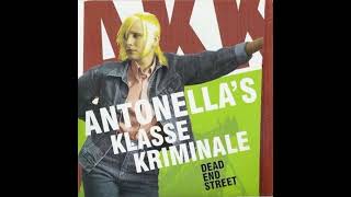 Antonellas Klasse Kriminale  Dead End StreetFull EP  Released 2010 [upl. by Mylan]