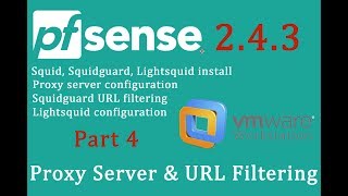 PfSense 243 Proxy server  Squid Squidguard Lightsquid  pfSense Part 4 [upl. by Peadar]