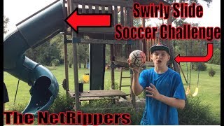 Swirly Slide Soccer Challenge  The NetRippers [upl. by Nils]