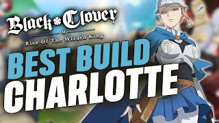 CHARLOTTE  Meilleur build  équipements amp talents 🍀 BLACK CLOVER MOBILE [upl. by Aisereht]