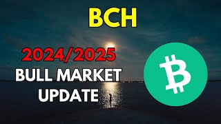 My BITCOINCASH BCH BullRun Price Prediction UPDATE for 20242025 [upl. by Nojad]