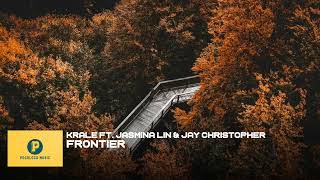 Krale  Frontier ft Jasmina Lin amp Jay Christopher PocoLoco Release [upl. by Aimat]