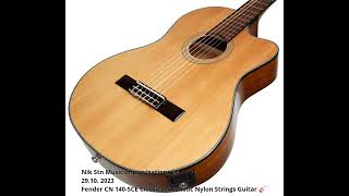 Fender CN 140SCE Classical Acoustic Nylon Strings Guitar Nikolay N Stanev 291023 [upl. by Lieberman]