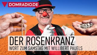 Der Rosenkranz – Das Wort zum Samstag mit Willibert Pauels [upl. by Xyno]