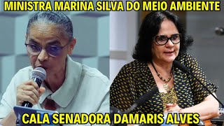 MINISTRA MARINA SILVA DO MEIO AMBIENTE CALA SENADORA DAMARIS ALVES [upl. by Whetstone]