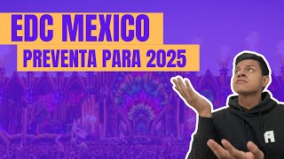 EDC MEXICO 2025  Preventa de Boletos Precios [upl. by Norahc]