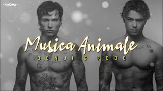 Benji e Fede  MUSICA ANIMALE LyricsTesto [upl. by Sesilu]