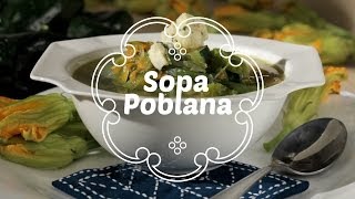 ¿Cómo preparar Sopa Poblana  Cocina Fresca [upl. by Namsaj]