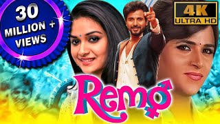 Remo 4K ULTRA HD  Full Hindi Dubbed Movie  Sivakarthikeyan Keerthy Suresh Saranya Sathish [upl. by Ahseuqal]