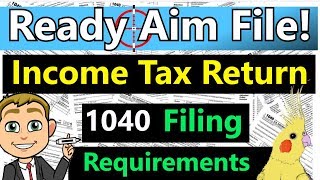 Income Tax Return Filing Requirements Explained How To Know When To File An Income Tax Return [upl. by Primo350]