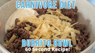 Carnivore Diet Recipes  Burrito Bowl 60Second Recipe Video [upl. by Prussian]