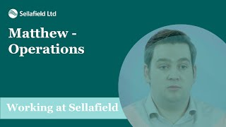 Sellafield Ltd Graduate Scheme Matthew – Operations [upl. by Nyrahtak]