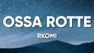 Rkomi  OSSA ROTTE TestoLyrics [upl. by Rubel]