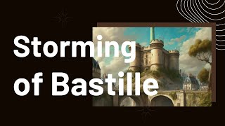 The Storming of the Bastille Beginning of the French Revolution [upl. by Atinaw]