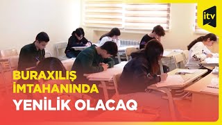 Buraxılış imtahanında xarici dil üzrə fərqli tələblər qoyulacaq [upl. by Tova]