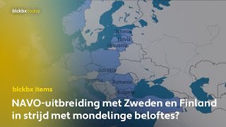 NAVOuitbreiding met Zweden en Finland in strijd met mondelinge beloftes blckbx zoekt het uit [upl. by Aivila]