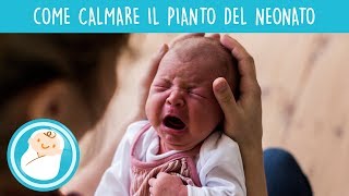 Calmare il pianto del neonato ecco come fare [upl. by Carper]