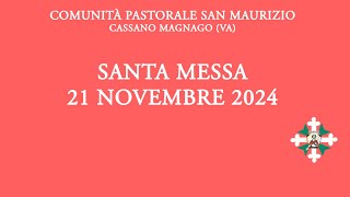 Santa Messa di giovedì 21 novembre 2024  ore 800 [upl. by Ellerrehc903]