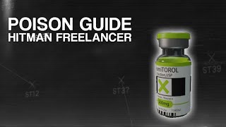 Hitman Freelancer Poison Guide Vials Syringes Grenades [upl. by Leonie]