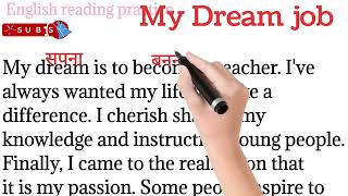 My dream job English reading paragraph English reading practice Englishreadingpractice [upl. by Olenolin]