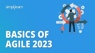 🔥 Basics of Agile 2023  What is Agile  Introduction to Agile  Agile Scrum Training  Simplilearn [upl. by Vitale]