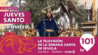 🔴 EN DIRECTO  Jueves Santo  Desde las 1400 a 0000  Semana Santa Sevilla  28 marzo 2024 [upl. by Adiesirb809]