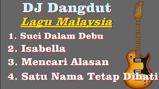 DJ Dangdut Lagu Malaysia Full Album  Musik Remix Lagu Malaysia Full Album [upl. by Nnaassilem]