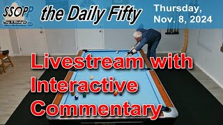 The Daily Fifty  Straight Pool  November 8 2024 [upl. by Nibor122]