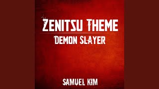 Zenitsu Theme from quotDemon Slayerquot [upl. by Vasquez503]