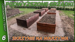 Podwyższone grządki  budowa skrzyń na warzywa quot Reised Garden Bedquot Ogród 06 [upl. by Johnathan564]