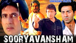 SOORYAVANSHAM  Amitabh Bachchan Mithun Chakraborty amp Sunny Deol  Sooryavansham Movie Unknown Facts [upl. by Brear]