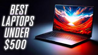 5 Best VALUE Laptops under 500 For Students amp Work 2024 [upl. by Gabriell]